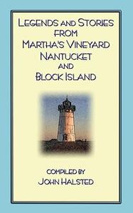 Legends and Stories from Martha’s Vineyard, Nantucket and Block Island