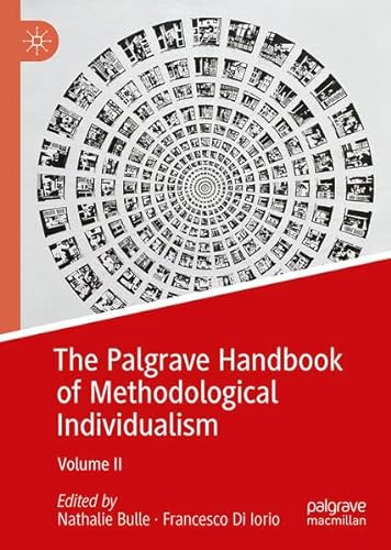 The Palgrave Handbook of Methodological Individualism Volume II