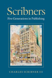 Scribners Five Generations in Publishing