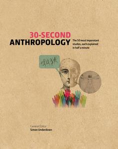 30–Second Anthropology (30 Second)