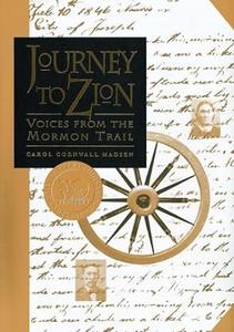 Journey to Zion Voices from the Mormon Trail
