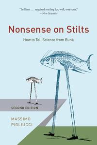 Nonsense on Stilts How to Tell Science from Bunk, 2nd Edition