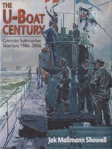 The U-boat Century German Submarine Warfare 1906-2006 (2024)