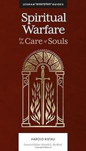 Spiritual Warfare For the Care of Souls