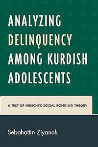 Analyzing Delinquency among Kurdish Adolescents A Test of Hirschi’s Social Bonding Theory