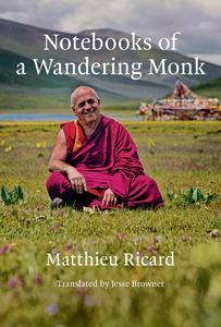 Notebooks of a Wandering Monk (The MIT Press)