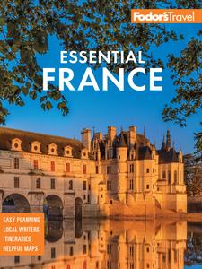 Fodor's Essential France (Full–color Travel Guide), 4th Edition