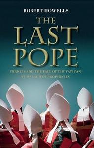The Last Pope Francis and the Fall of the Vatican