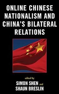 Online Chinese Nationalism and China’s Bilateral Relations