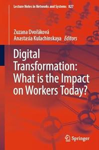 Digital Transformation What is the Impact on Workers Today