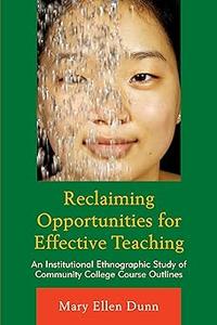 Reclaiming Opportunities for Effective Teaching An Institutional Ethnographic Study of Community College Course Outline