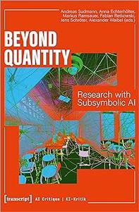 Beyond Quantity Research with Subsymbolic AI