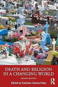 Death and Religion in a Changing World Ed 2