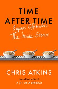Time After Time Repeat Offenders – the Inside Stories