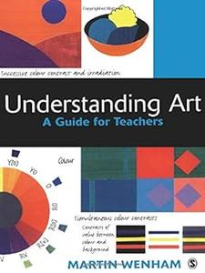 Understanding Art A Guide for Teachers