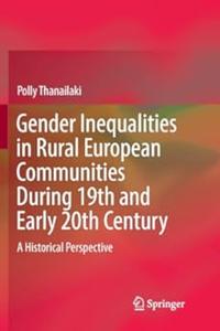 Gender Inequalities in Rural European Communities During 19th and Early 20th Century A Historical Perspective (2024)
