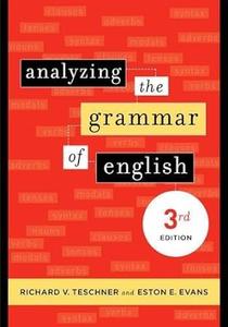 Analyzing the Grammar of English (3rd Edition)