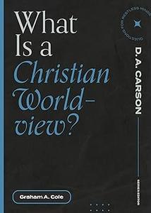 What Is a Christian Worldview
