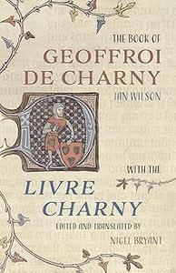 The Book of Geoffroi de Charny with the Livre Charny