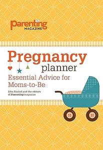 Pregnancy Planner Essential Advice for Moms-to-Be