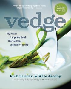 Vedge 100 Plates Large and Small That Redefine Vegetable Cooking