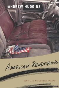 American Rendering New and Selected Poems