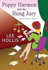 Poppy Harmon and the Hung Jury (A Desert Flowers Mystery)