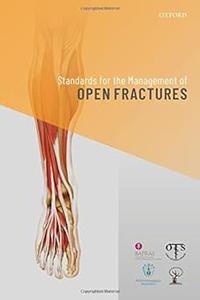 Standards for the Management of Open Fractures