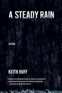 A Steady Rain A Play