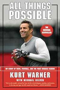 All Things Possible My Story of Faith, Football, and the First Miracle Season