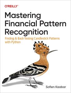Mastering Financial Pattern Recognition Finding and Back-Testing Candlestick Patterns with Python