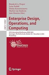 Enterprise Design, Operations, and Computing 27th International Conference, EDOC 2023, Groningen, The Netherlands, Octo