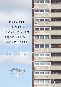 Private Rental Housing in Transition Countries An Alternative to Owner Occupation (2024)