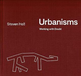 Urbanisms Working with Doubt (2024)