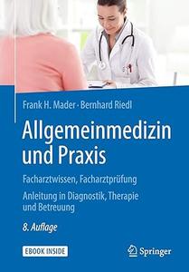 Allgemeinmedizin und Praxis Facharztwissen, Facharztprüfung. Anleitung in Diagnostik, Therapie und Betreuung (2024)