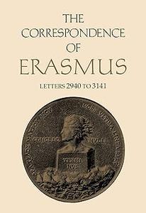 The Correspondence of Erasmus Letters 2940 to 3141, Volume 21