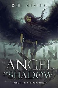 Angel of Shadow, Wormwood Trilogy, Book 2