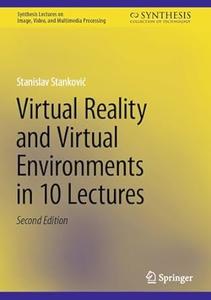 Virtual Reality and Virtual Environments in 10 Lectures (2nd Edition)