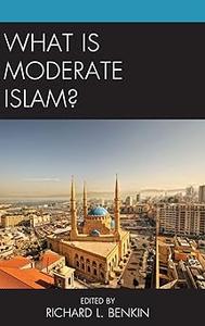 What Is Moderate Islam