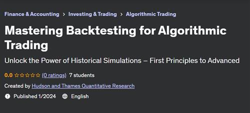 Mastering Backtesting for Algorithmic Trading