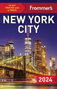 Frommer's New York City 2024 (Frommer's Color Complete Guides), 9th Edition