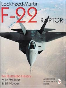 Lockheed-Martin F-22 Raptor An Illustrated History