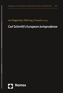 Carl Schmitt’s European Jurisprudence