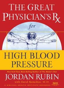 The Great Physician’s Rx for High Blood Pressure (The Great Physician’s Rx)
