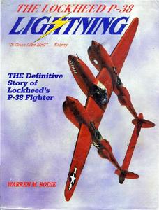 The Lockheed P-38 Lightning The Definitive Story of Lockheed’s P-38 Fighter (2024)