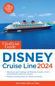 The Unofficial Guide to the Disney Cruise Line 2024 (Unofficial Guides)