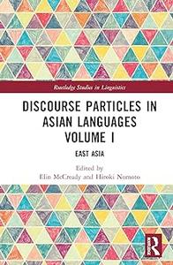 Discourse Particles in Asian Languages Volume I