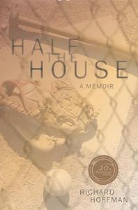 Half the House A Memoir