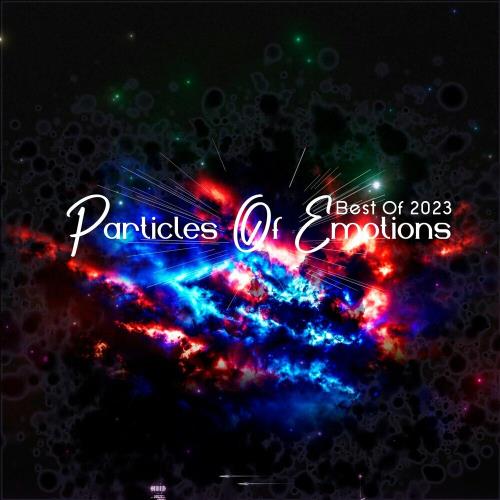 Particles of Emotions: Best of 2023 (Mixed by Domsky Trance) (2023)