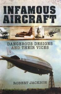Infamous Aircraft Dangerous Designs and their Vices